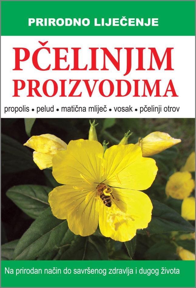 Prirodno liječenje pčelinjim proizvodima