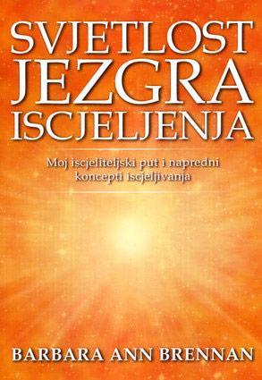 Svjetlost - jezgra iscjeljenja