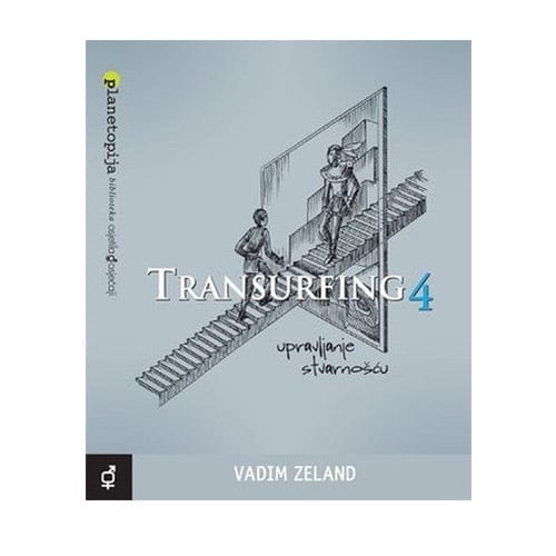 Transurfing 4 - Upravljanje stvarnošću - Alternativa Webshop